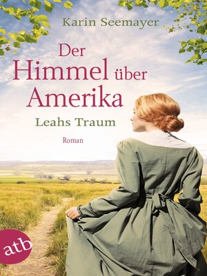 cover image of Der Himmel über Amerika – Leahs Traum